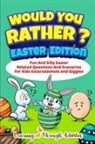 Brad Garland - Would You Rather? - Easter Edition