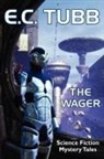 E. C. Tubb - The Wager
