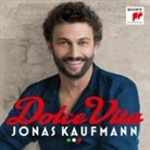 Asher Fisch, Jonas Kaufmann, Orchestra del Teatro - Dolce Vita, 1 Audio-CD (Audiolibro)
