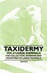 Various - Taxidermy Vol.6 Large Mammals - The Collection, Skinning and Mounting of Large Mammals