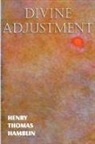 Henry Thomas Hamblin - Divine Adjustment