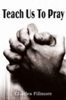 Charles Fillmore - Teach Us to Pray