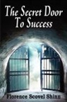 Florence Scovel Shinn - The Secrete Door to Success