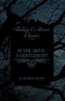 Seabury Quinn - Is the Devil a Gentleman? (Fantasy and Horror Classics)