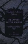 E.T.A. Hoffmann - The Contest of the Singers (Fantasy and Horror Classics)