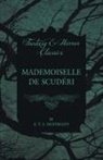 E.T.A. Hoffmann - Mademoiselle de Scuderi (Fantasy and Horror Classics)