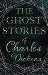 Charles Dickens - The Ghost Stories of Charles Dickens (Fantasy and Horror Classics)