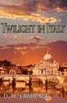 D. H. Lawrence - Twilight in Italy