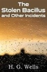 H. G. Wells - The Stolen Bacillus and Other Incidents