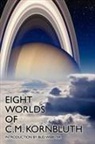C. M. Kornbluth - Eight Worlds of C.M. Kornbluth