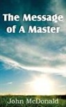 John McDonald - The Message of a Master