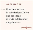 Axel Hacke - Über den Anstand in schwierigen Zeiten und die Frage, wie wir miteinander umgehen, 4 Audio-CDs (Audio book)