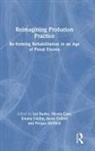 Lol Carr Burke, Lol Burke, Burke Lol, Nicola Carr, Carr Nicola, Emma Cluley... - Reimagining Probation Practice
