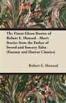 Robert E. Howard - Pigeons from Hell and Other Tales of Horror and Mystery (Fantasy and Horror Classics)