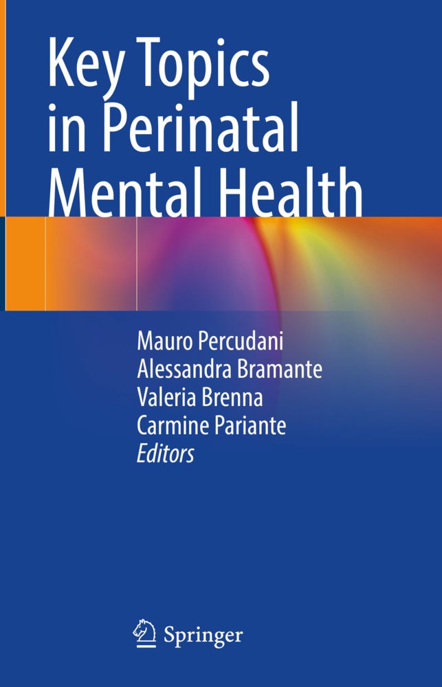 Alessandra Bramante, Valeria Brenna, Valeria Brenna et al, Carmine Pariante, Mauro Percudani - Key Topics in Perinatal Mental Health