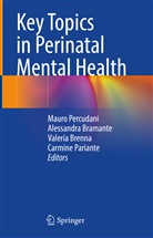 Alessandra Bramante, Valeria Brenna, Valeria Brenna et al, Carmine Pariante, Mauro Percudani - Key Topics in Perinatal Mental Health