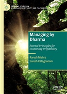 Suresh Kalagnanam, Paresh Mishra - Managing by Dharma