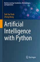 Zheng Rong, Teik Toe Teoh - Artificial Intelligence with Python