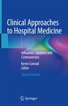Kevin Conrad - Clinical Approaches to Hospital Medicine