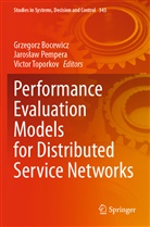 Grzegorz Bocewicz, Jaros¿aw Pempera, Jaroslaw Pempera, Victor Toporkov - Performance Evaluation Models for Distributed Service Networks