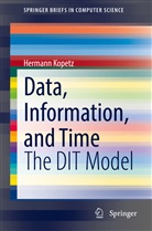 Hermann Kopetz - Data, Information, and Time