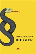 Kathrin Kolloch - Die Gier