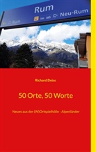 Richard Deiss - 50 Orte, 50 Worte