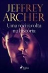 Jeffrey Archer - Uma reviravolta na história
