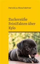 Herold Zu Moschdehner - Zuckersüße FeiniFakten über Kylo