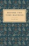 Lisa M. Lane - Before the Time Machine