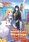 David Evelyn, KUREHA, Kureha Kureha, Yamigo Yamigo, Yamigo - The White Cat's Revenge as Plotted from the Dragon King's Lap: Volume 6 (Light Novel)