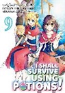 FUNA, Sukima Sukima, Sukima - I Shall Survive Using Potions (Manga) Volume 9