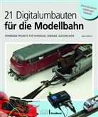 Maik Möritz - 21 Digitalumbauten für die Modellbahn