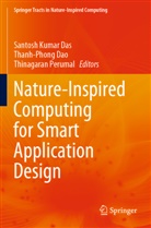 Thanh-Phong Dao, Santosh Kumar Das, Thinagaran Perumal - Nature-Inspired Computing for Smart Application Design