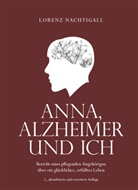 Lorenz Nachtigall - Anna, Alzheimer und ich