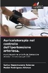 Sailys Nepomuceno Estevez, Mabel Rodríguez Alfonso - Auricoloterapia nel controllo dell'ipertensione arteriosa.