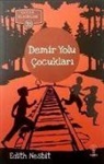 Edith Nesbit - Demir Yolu Cocuklari