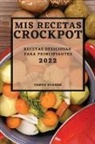 Pedro Suarez - MIS RECETAS CROCKPOT 2022