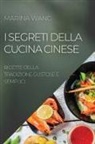 Marina Wang - I SEGRETI DELLA CUCINA CINESE