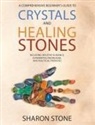 Sharon Stone - CRYSTALS AND HEALING STONES