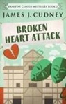 James J. Cudney - Broken Heart Attack