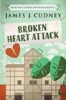 James J. Cudney - Broken Heart Attack
