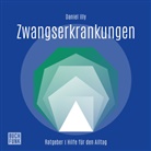 Daniel Illy, Daniel (Dr. med.) Illy, Martin Valdeig - Ratgeber Zwangserkrankungen, Audio-CD (Audio book)