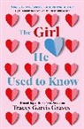 Tracey Garvis Graves, Graves Tracey Garvis - The Girl He Used to Know
