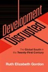 Ruth Elizabeth Gordon, Ruth Elizabeth (Villanova University Gordon - Development Disrupted