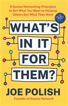 Joe Polish, Polish Joe - What's in It for Them