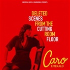 Caro Emerald - Deleted Scenes From The Cutting Room Floor (Audiolibro)