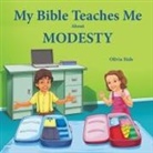 Olivia Hale - My Bible Teaches Me About Modesty