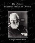 George Bernard Shaw - The Doctor s Dilemma