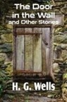 H. G. Wells - The Door in the Wall and Other Stories